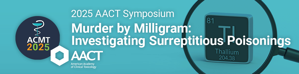 AACT Poison Symposium | #ACMT2025 | On-Demand