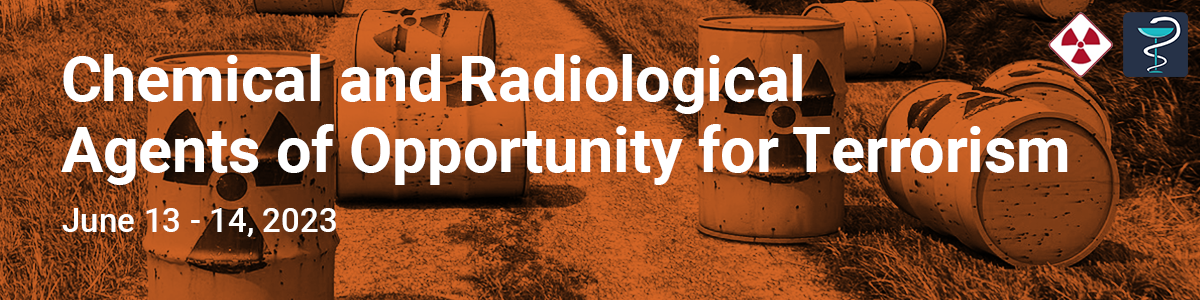 Chemical and Radiological Agents of Opportunity for Terrorism - June 2023 - On-Demand