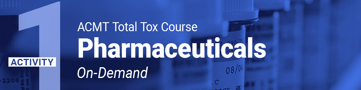 Pharmaceuticals | ACMT Total Tox Course