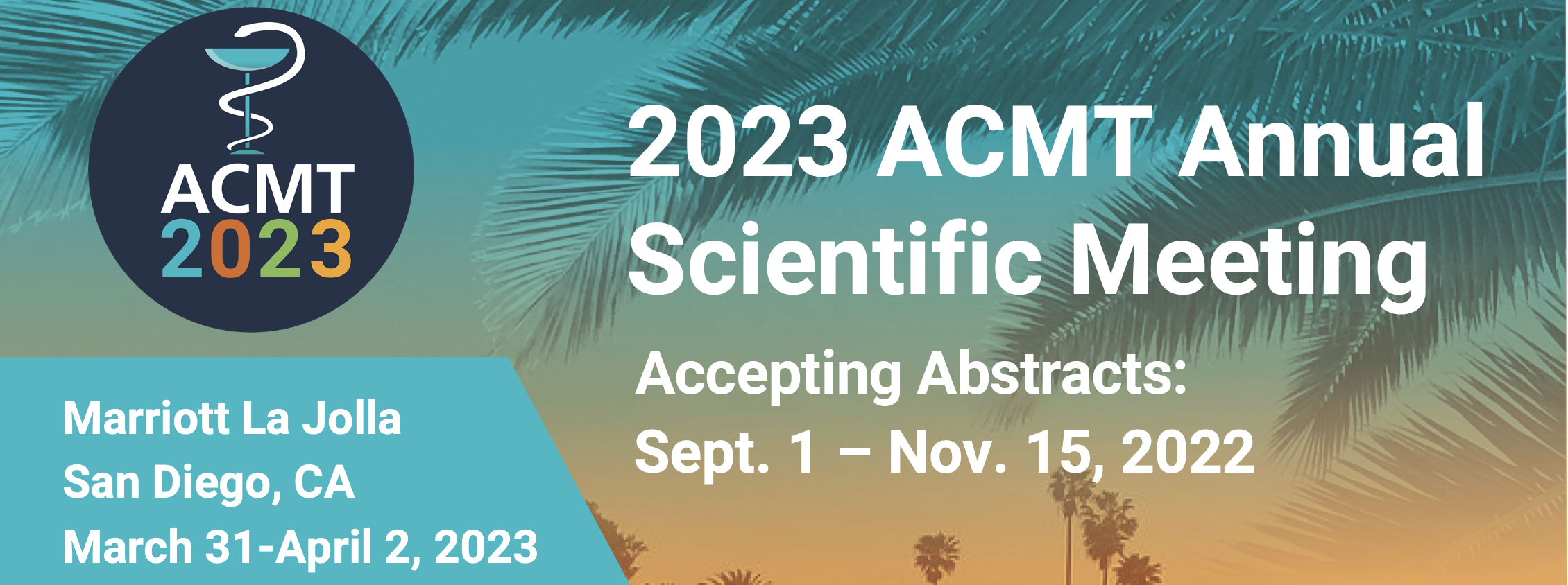 2023 ACMT | Annual Scientific Meeting